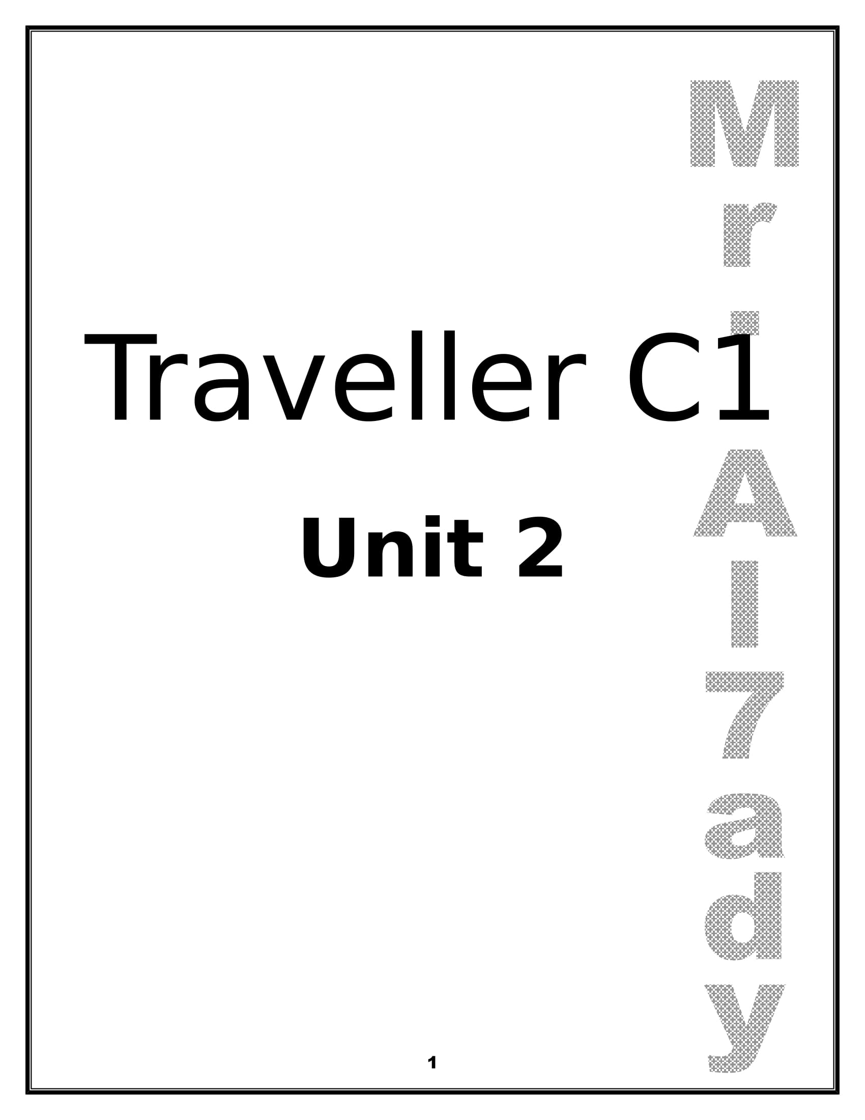 اسئلة Unit 2 لمنهج traveller C1 فى اللغة الانجليزية للصف الثانى الثانوى اللغات الترم الاول